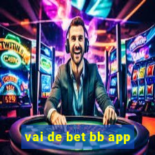 vai de bet bb app